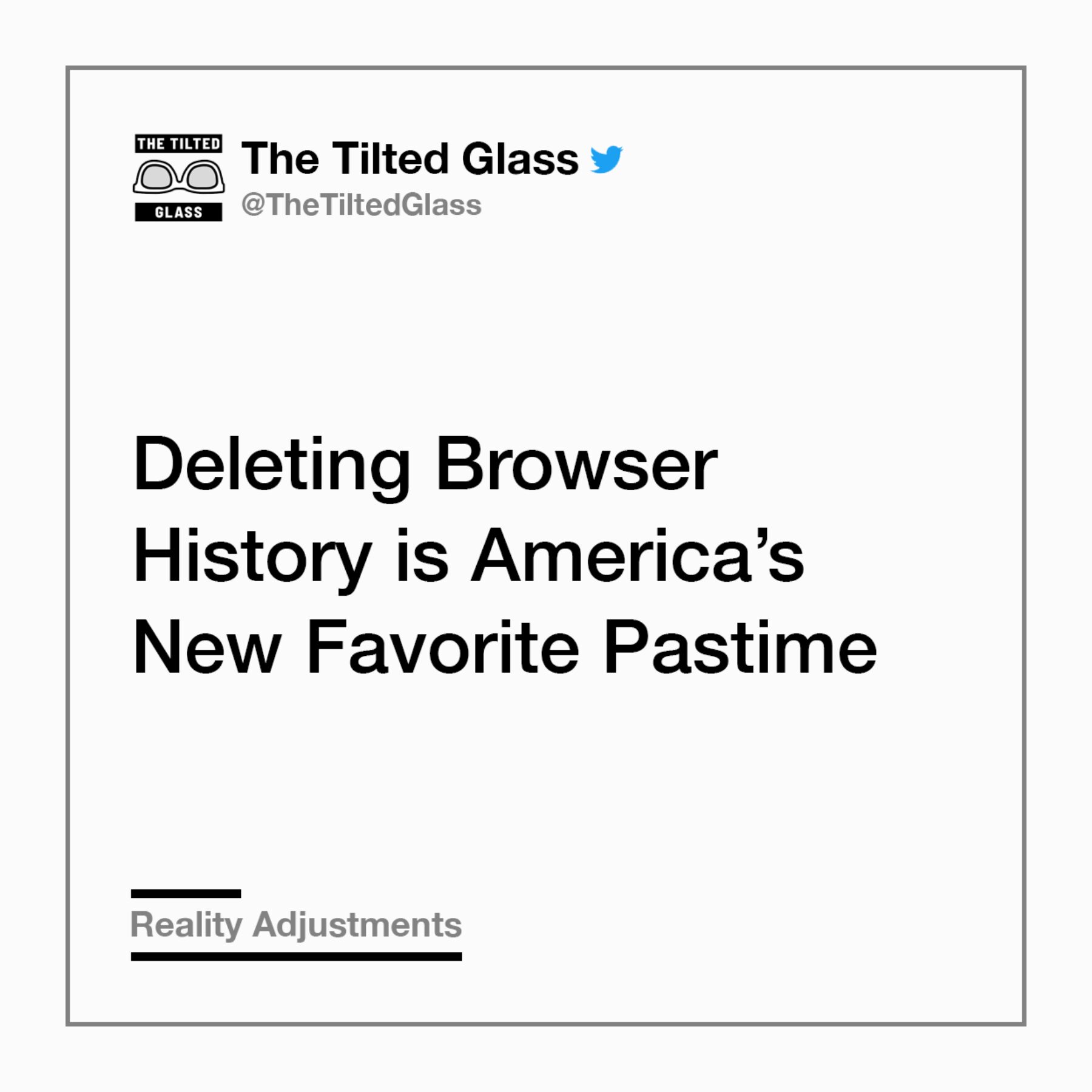 Deleting Browser History is America’s New Favorite Pastime