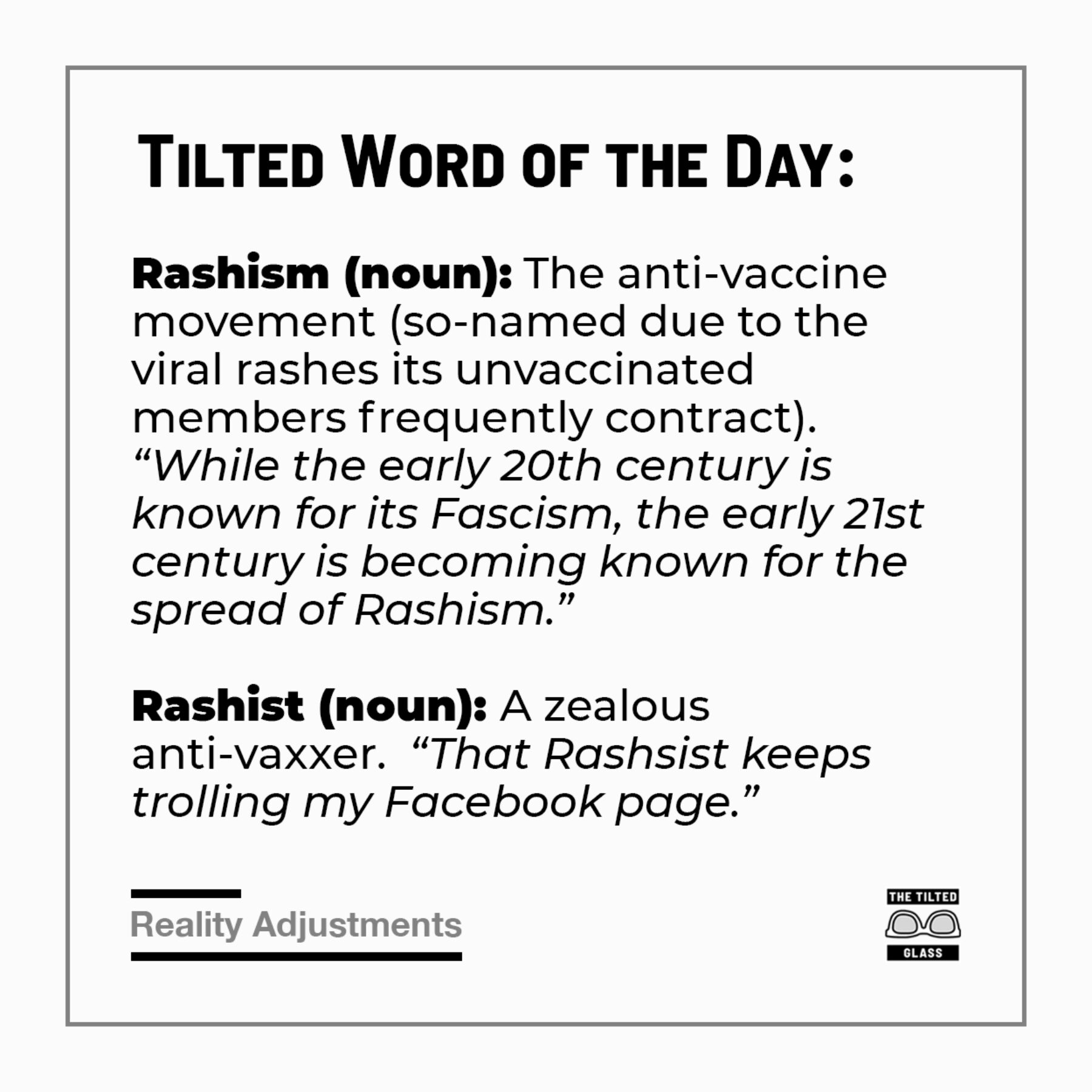Tilted Word of the Day: Rashism / Rashist  (noun)