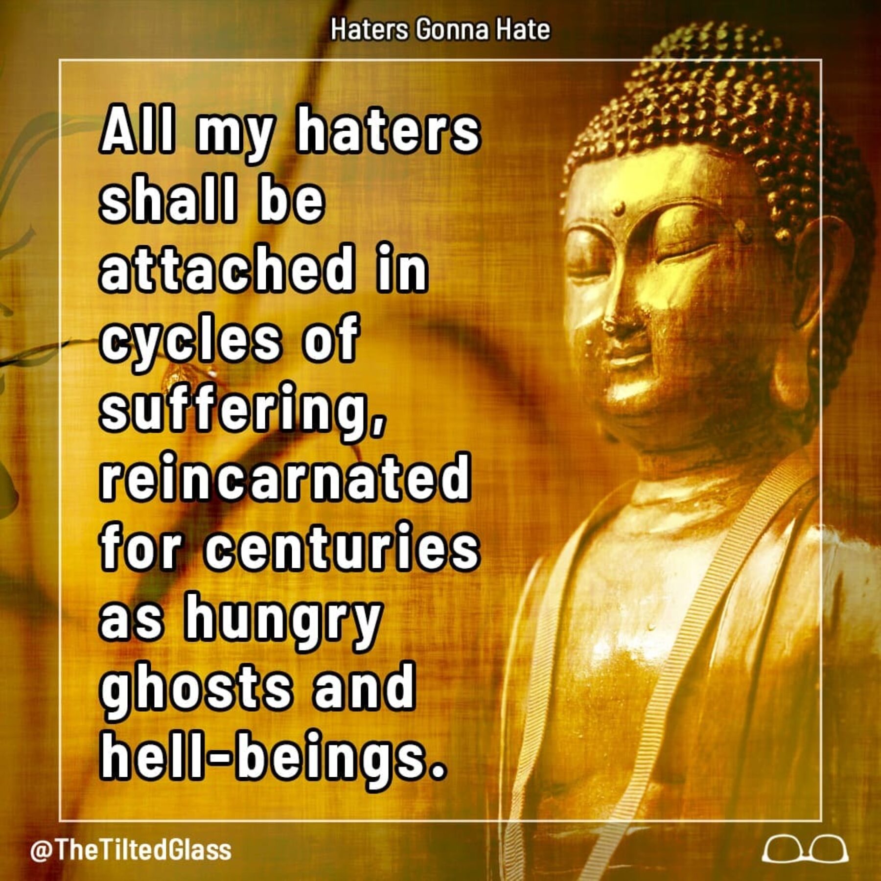 Ancient Texts Write Buddha's Thoughts on Haters