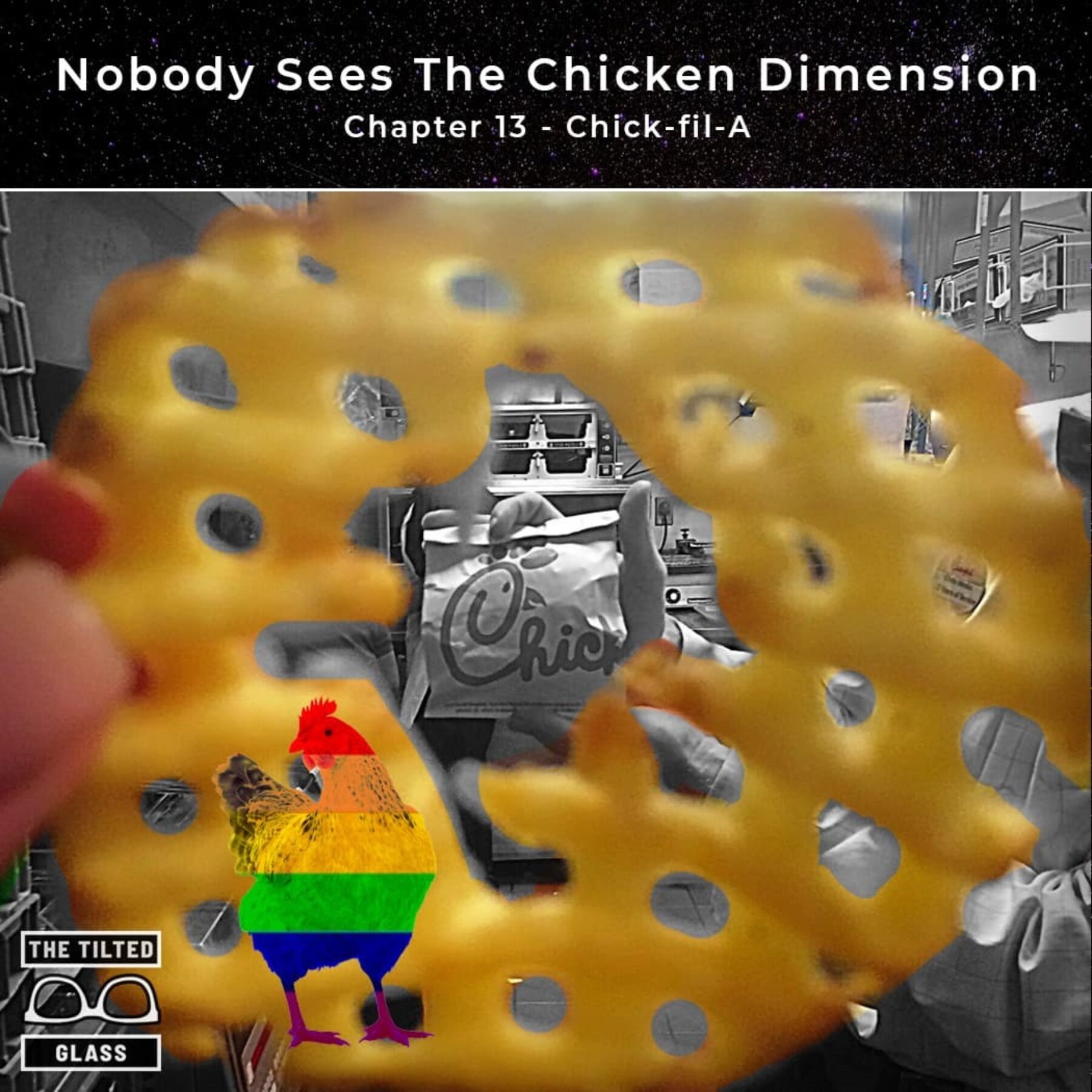 Nobody Sees The Chicken Dimension - Chapter 13 - Chick-fil-A
