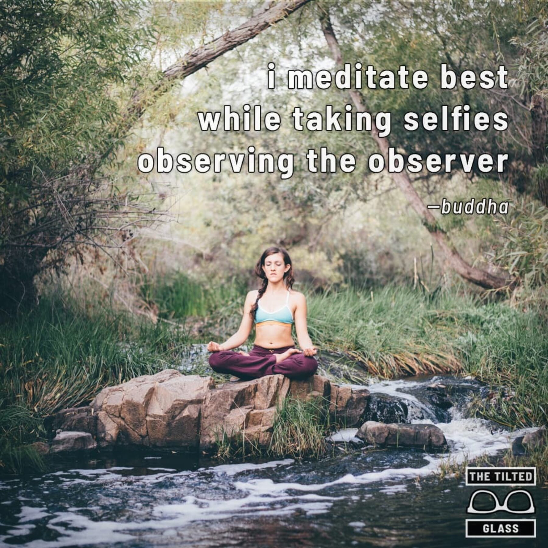 Buddha Has Quote on Meditation Selfie