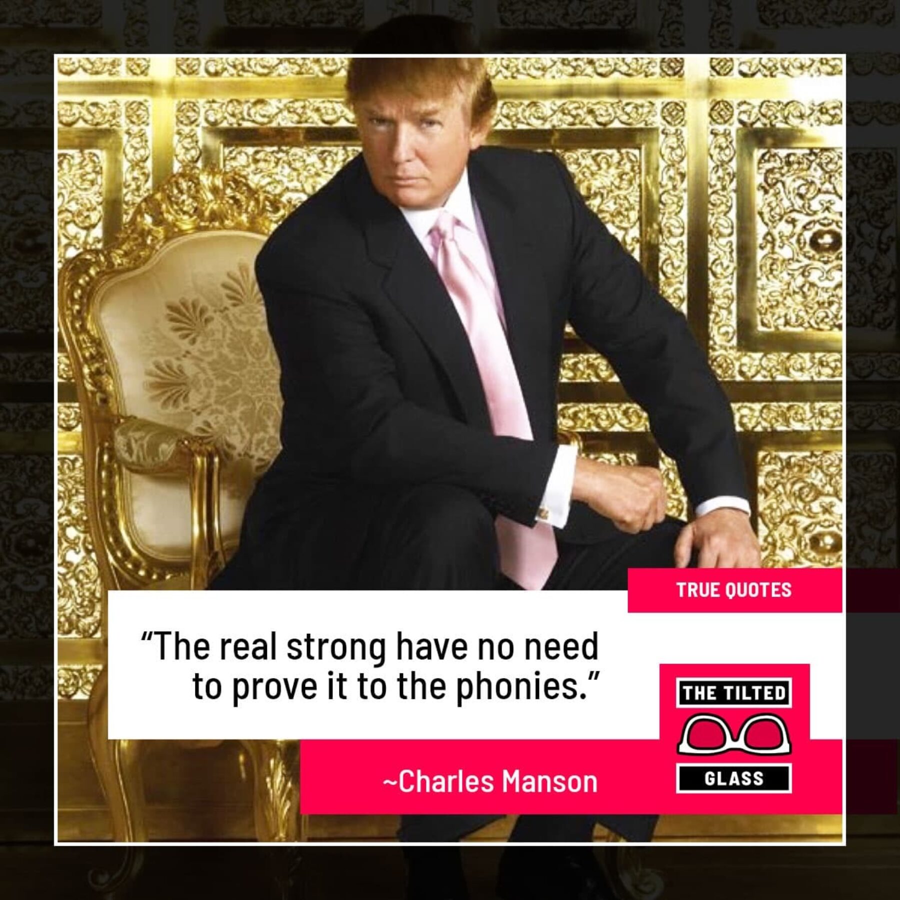Trump: “The real strong have no need to prove it to the phonies.”