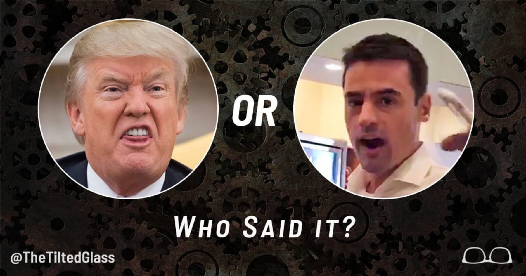 Quiz: Who Said it? Aaron Schlossberg or Donald Trump?